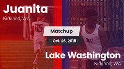Matchup: Juanita  vs. Lake Washington  2018