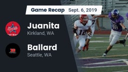 Recap: Juanita  vs. Ballard  2019