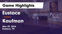Eustace  vs Kaufman Game Highlights - Nov 29, 2016