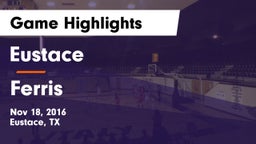 Eustace  vs Ferris Game Highlights - Nov 18, 2016