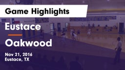 Eustace  vs Oakwood  Game Highlights - Nov 21, 2016