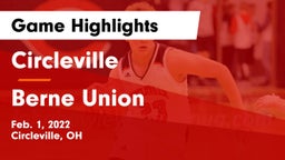 Circleville  vs Berne Union  Game Highlights - Feb. 1, 2022