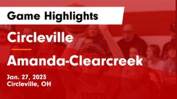 Circleville  vs Amanda-Clearcreek  Game Highlights - Jan. 27, 2023
