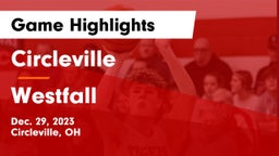 Circleville  vs Westfall  Game Highlights - Dec. 29, 2023