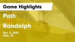 Poth  vs Randolph  Game Highlights - Dec. 5, 2023