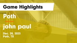 Poth  vs john paul  Game Highlights - Dec. 28, 2023