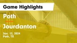 Poth  vs Jourdanton  Game Highlights - Jan. 12, 2024