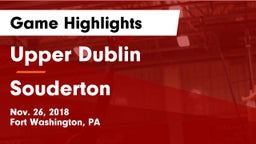 Upper Dublin  vs Souderton  Game Highlights - Nov. 26, 2018