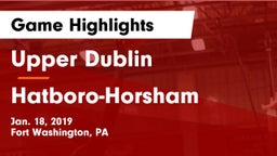 Upper Dublin  vs Hatboro-Horsham  Game Highlights - Jan. 18, 2019
