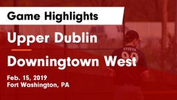 Upper Dublin  vs Downingtown West  Game Highlights - Feb. 15, 2019