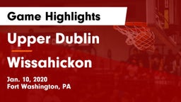 Upper Dublin  vs Wissahickon  Game Highlights - Jan. 10, 2020