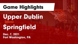 Upper Dublin  vs Springfield  Game Highlights - Dec. 7, 2021