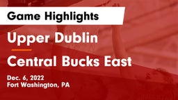 Upper Dublin  vs Central Bucks East  Game Highlights - Dec. 6, 2022