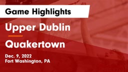 Upper Dublin  vs Quakertown  Game Highlights - Dec. 9, 2022