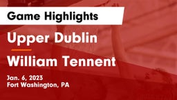 Upper Dublin  vs William Tennent  Game Highlights - Jan. 6, 2023