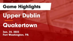 Upper Dublin  vs Quakertown  Game Highlights - Jan. 24, 2023