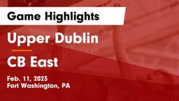 Upper Dublin  vs CB East Game Highlights - Feb. 11, 2023