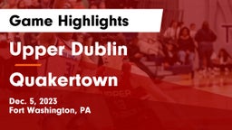 Upper Dublin  vs Quakertown  Game Highlights - Dec. 5, 2023