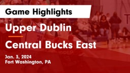 Upper Dublin  vs Central Bucks East  Game Highlights - Jan. 3, 2024