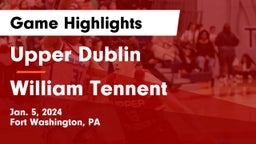 Upper Dublin  vs William Tennent  Game Highlights - Jan. 5, 2024