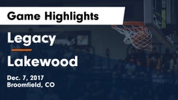 Legacy   vs Lakewood  Game Highlights - Dec. 7, 2017