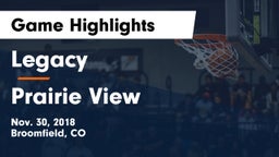 Legacy   vs Prairie View  Game Highlights - Nov. 30, 2018