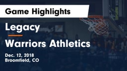 Legacy   vs Warriors Athletics Game Highlights - Dec. 12, 2018