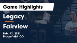 Legacy   vs Fairview  Game Highlights - Feb. 12, 2021