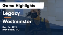 Legacy   vs Westminster  Game Highlights - Dec. 14, 2021