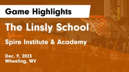 The Linsly School vs Spire Institute & Academy Game Highlights - Dec. 9, 2023