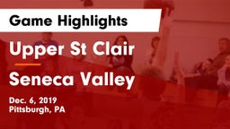 Upper St Clair vs Seneca Valley  Game Highlights - Dec. 6, 2019