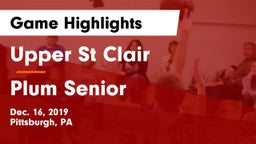 Upper St Clair vs Plum Senior  Game Highlights - Dec. 16, 2019