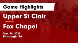 Upper St Clair vs Fox Chapel  Game Highlights - Jan. 24, 2023
