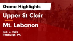 Upper St Clair vs Mt. Lebanon  Game Highlights - Feb. 3, 2023