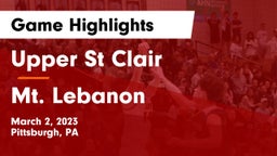 Upper St Clair vs Mt. Lebanon  Game Highlights - March 2, 2023