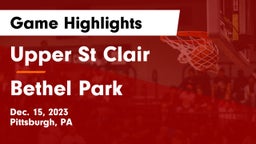 Upper St Clair vs Bethel Park  Game Highlights - Dec. 15, 2023