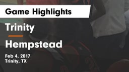 Trinity  vs Hempstead  Game Highlights - Feb 4, 2017