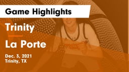 Trinity  vs La Porte Game Highlights - Dec. 3, 2021