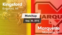 Matchup: Kingsford High vs. Marquette  2016