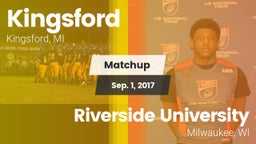 Matchup: Kingsford High vs. Riverside University  2017