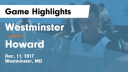 Westminster  vs Howard  Game Highlights - Dec. 11, 2017