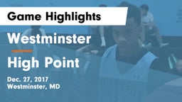 Westminster  vs High Point  Game Highlights - Dec. 27, 2017