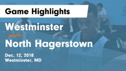 Westminster  vs North Hagerstown  Game Highlights - Dec. 12, 2018