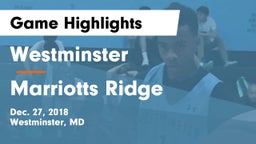 Westminster  vs Marriotts Ridge  Game Highlights - Dec. 27, 2018