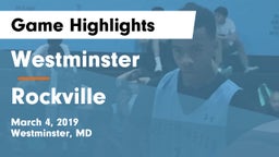 Westminster  vs Rockville  Game Highlights - March 4, 2019