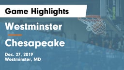 Westminster  vs Chesapeake  Game Highlights - Dec. 27, 2019