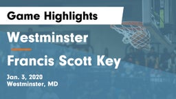 Westminster  vs Francis Scott Key  Game Highlights - Jan. 3, 2020