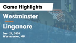 Westminster  vs Linganore  Game Highlights - Jan. 24, 2020