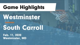 Westminster  vs South Carroll  Game Highlights - Feb. 11, 2020