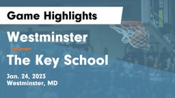 Westminster  vs The Key School Game Highlights - Jan. 24, 2023
